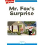 Mr. Foxs Surprise, Dianne Moritz