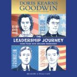 The Leadership Journey, Doris Kearns Goodwin