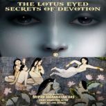 The Lotus Eyed, Sripad Jagannatha Das