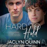 Hard to Hold, Jaclyn Quinn
