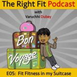 Fit Fitness in my Suitcase, Varuchhi Dubey