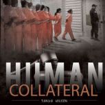 Human Collateral, Tanya Hilson