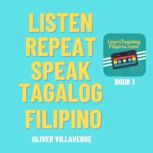 Listen, Repeat, Speak Tagalog Filipin..., Oliver Villaverde