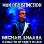 Man of Distinction, Michael Shaara