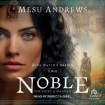 Noble, Mesu Andrews