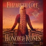 Honor  Roses, Elizabeth Cole