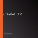 Character, Samuel Smiles