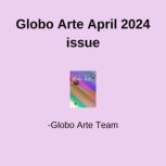 Globo Arte april 2024 issue, Globo Arte team