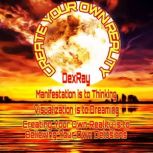Manifestation is to Thinking  Visual..., DexRay