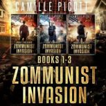 Zommunist Invasion Box Set, Books 13..., Camille Picott