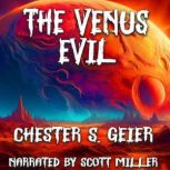 The Venus Evil, Chester S. Geier