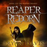 Reaper Reborn, Bryan Davis