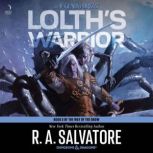 Lolths Warrior, R. A. Salvatore