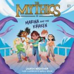 The Mythics 1 Marina and the Kraken..., Lauren Magaziner