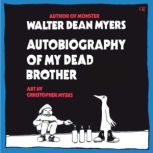 Autobiography of My Dead Brother, Walter Dean Myers