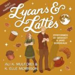 Lycans  Lattes, Ali K. Mulford