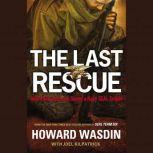 The Last Rescue, Howard Wasdin