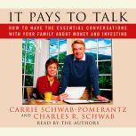 It Pays to Talk, Carrie SchwabPomerantz