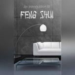 An Introduction to Feng Shui, Empowered Living