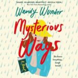 Mysterious Ways, Wendy Wunder