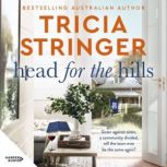 Head for the Hills, Tricia Stringer