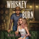 Whiskey Burn, Ava Hunter