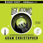 The Age Atomic, Adam Christopher