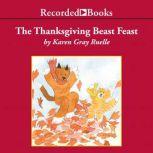 The Thanksgiving Beast Feast, Karen Gray Ruelle