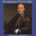 Number FiftySix, Stephen Leacock