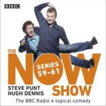 The Now Show Series 5961, BBC Radio Comedy