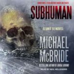 Subhuman, Michael McBride