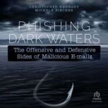 Phishing Dark Waters, Michele Fincher
