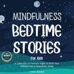 Mindfulness Bedtime Stories for Kids, Tom Rome