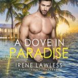 A Dove in Paradise, Irene Lawless