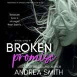 Broken Promise, Andrea Smith