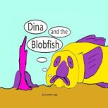 Dina and the Blobfish, Grandma Higgs
