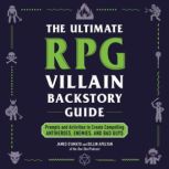 The Ultimate RPG Villain Backstory Gu..., James DAmato