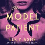 The Model Patient, Lucy Ashe