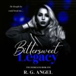 Bittersweet Legacy, R.G Angel