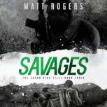 Savages, Matt Rogers