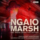 The Ngaio Marsh BBC Radio Collection, Ngaio Marsh