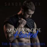 May Explode if Heated, Sandra Alex