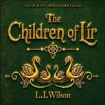 The Children of Lir, L.I.WILSON