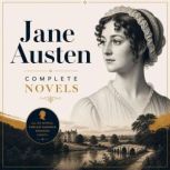 The Complete Novels of Jane Austen, Jane Austen