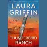 Thunderbird Ranch, Laura Griffin