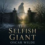The Selfish Giant, Oscar Wilde