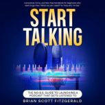 Start Talking, Brian Scott Fitzgerald