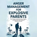 Anger Management for Explosive Parent..., Praxmed Publishing