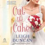 Cut the Cake, Leigh Duncan
