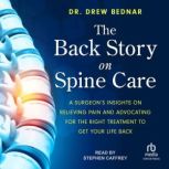 The Back Story on Spine Care, Dr. Drew Bednar